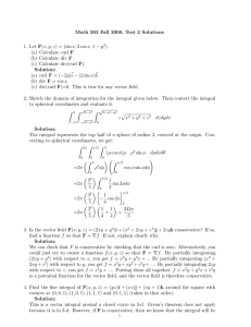 Math 263 Fall 2008, Test 2 Solutions ). (a) Calculate curl F.