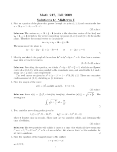Math 217, Fall 2009 Solutions to Midterm I