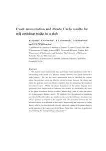 Exact enumeration and Monte Carlo results for R Martin , E Orlandini