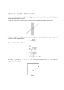 1. When you look at an object through a piece of... to be (in terms of the thickness of