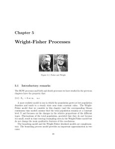 Wright-Fisher Processes Chapter 5 5.1 Introductory remarks