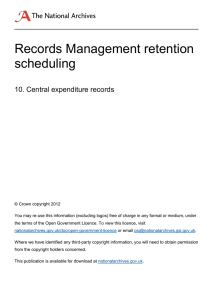 Records Management retention scheduling  10. Central expenditure records