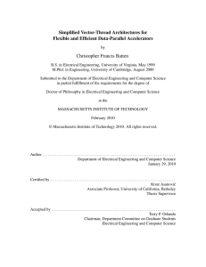 Simplified Vector-Thread Architectures for Flexible and Efficient Data-Parallel Accelerators Christopher Francis Batten