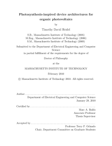 Photosynthesis-inspired device architectures for organic photovoltaics Timothy David Heidel