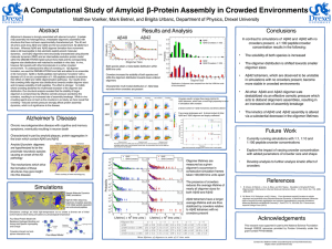 A Computational Study of Amyloid β-Protein Assembly in Crowded Environments Abstract Conclusions