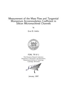 Measurement of the Mass Flow and Tangential Momentum Accommodation Coecient in