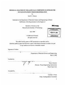 PHYSICAL  ANALYSIS  OF COLLAGEN-GAG  COMPOSITE SCAFFOLDS ... NUCLEUS  PULPOSUS  TISSUE  REGENERATION by