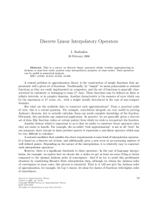 Discrete Linear Interpolatory Operators J. Szabados 20 February 2006