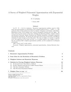 A Survey of Weighted Polynomial Approximation with Exponential Weights D. S. Lubinsky