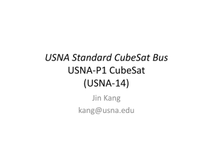 USNA Standard CubeSat Bus USNA‐P1 CubeSat (USNA‐14) Jin Kang