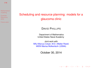 Scheduling and resource planning: models for a glaucoma clinic D P