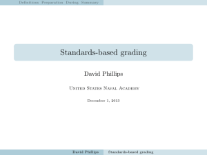 Standards-based grading David Phillips United States Naval Academy Definitions