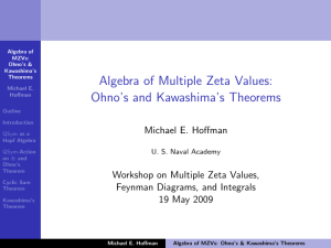 Algebra of Multiple Zeta Values: Ohno’s and Kawashima’s Theorems Michael E. Hoffman