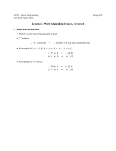 Lesson 13. Work Scheduling Models, Revisited 1 Some more set notation