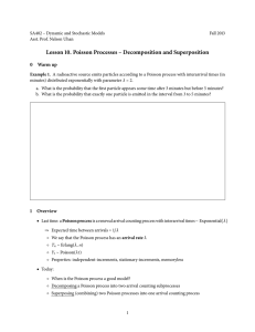 Lesson 10. Poisson Processes – Decomposition and Superposition 0 Warm up