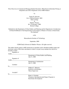 Price Discovery in Commercial Mortgage Backed Securities: What Factors Determine... Origination and After Origination in the CMBS Market?