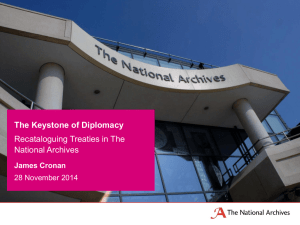 The Keystone of Diplomacy Recataloguing Treaties in The National Archives James Cronan