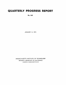 QUARTERLY  PROGRESS  REPORT No. 108 JANUARY  15,  1973