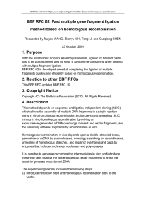BBF RFC 62: Fast multiple gene fragment ligation 1. Purpose