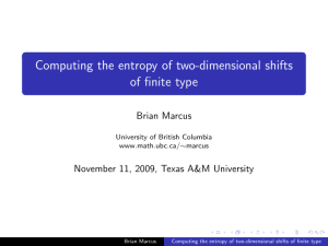 Computing the entropy of two-dimensional shifts of finite type Brian Marcus