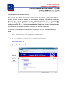 SAKAI LEARNING MANAGEMENT SYSTEM STUDENT REFERENCE GUIDE Innovation in Learning Center
