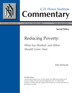 Commentary Reducing Poverty: C.D. Howe Institute What has Worked, and What