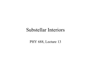 Substellar Interiors PHY 688, Lecture 13