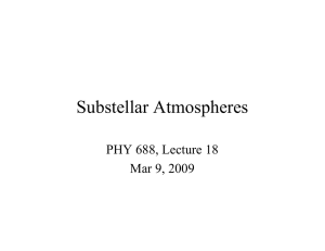 Substellar Atmospheres PHY 688, Lecture 18 Mar 9, 2009