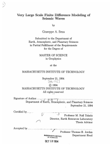 Very  Large  Scale  Finite  Difference ... Seismic  Waves Giuseppe  A.  Sena