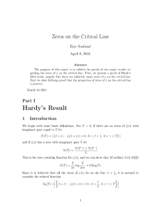 Zeros on the Critical Line Eric Naslund April 8, 2011