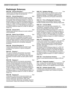 Radiologic Sciences RAD 300 Clinical Education I 2 cr RAD 310 Radiation Biology