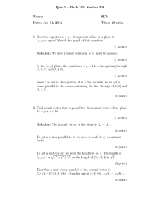 Quiz 1 - Math 105, Section 204 Name: SID: Date: Jan 11, 2012