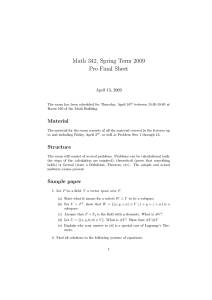 Math 342, Spring Term 2009 Pre-Final Sheet April 13, 2009