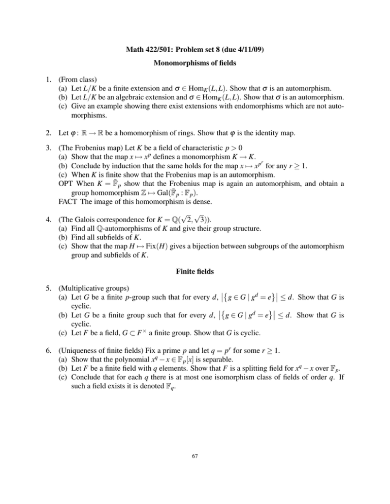 Math 422 501 Problem Set 8 Due 4 11 09 Monomorphisms Of Fields 1 From Class