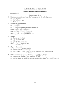 Math 121: Problem set 11 (due 4/4/12) Sections 9.5-9.7 Sequences and Series