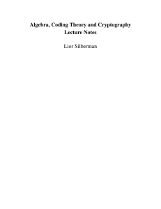 Algebra, Coding Theory and Cryptography Lecture Notes Lior Silberman