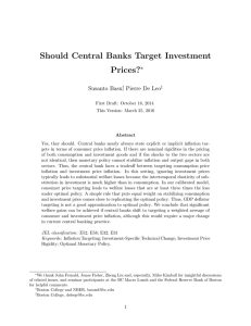 Should Central Banks Target Investment Prices? ∗ Susanto Basu