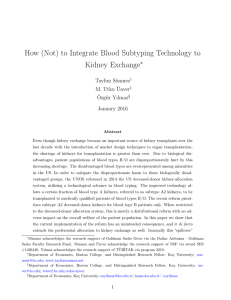 How (Not) to Integrate Blood Subtyping Technology to Kidney Exchange ∗ Tayfun Sönmez