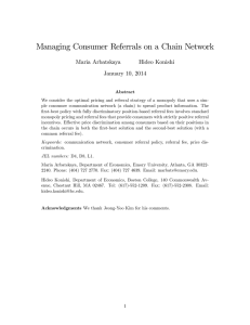 Managing Consumer Referrals on a Chain Network Maria Arbatskaya Hideo Konishi