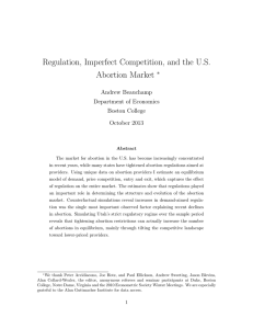 Regulation, Imperfect Competition, and the U.S. Abortion Market ∗ Andrew Beauchamp