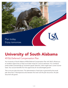 University of South Alabama Plan today. Enjoy tomorrow. 457(b) Deferred Compensation Plan