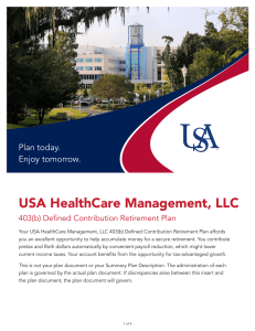 USA HealthCare Management, LLC Plan today. Enjoy tomorrow. 403(b) Defined Contribution Retirement Plan