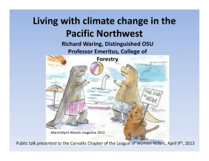 Living with climate change in the  Pacific Northwest Richard Waring College of Forestry