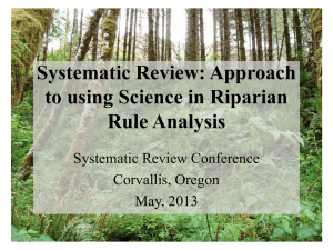 Systematic Review: Approach to using Science in Riparian Rule Analysis Systematic Review Conference