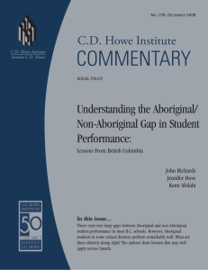 COMMENTARY C.D. Howe Institute Understanding the Aboriginal/ Non-Aboriginal Gap in Student