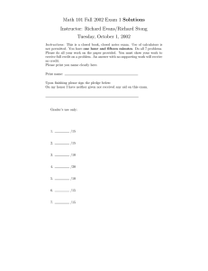 Math 101 Fall 2002 Exam 1 Solutions Instructor: Richard Evans/Richard Stong