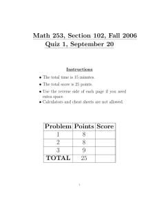 Math 253, Section 102, Fall 2006 Quiz 1, September 20