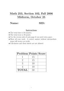 Math 253, Section 102, Fall 2006 Midterm, October 25 Name: SID: