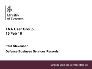 TNA User Group 16 Feb 16 Paul Stevenson Defence Business Services Records