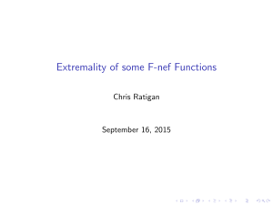 Extremality of some F-nef Functions Chris Ratigan September 16, 2015